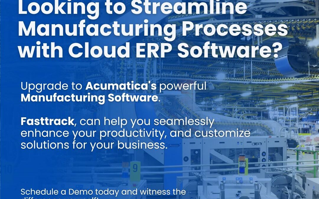 Upgrade to Acumatica’s Powerful Manufacturing Software