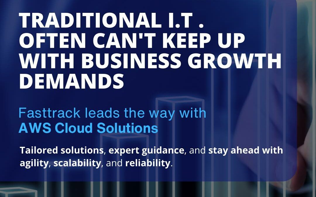 Fasttrack Leads the way with AWS Cloud Solutions