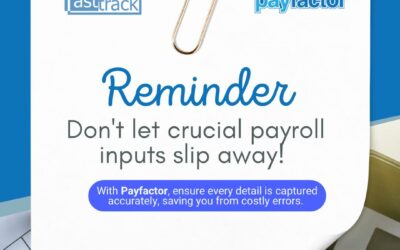 Don’t Let Crucial Payroll Inputs Slip Away!