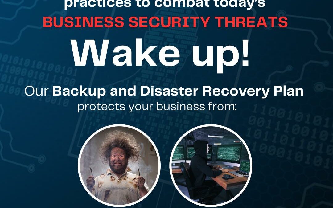 Our Backup and Disaster Recovery Plan safeguards your business from natural disasters and cyber threats